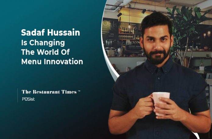sadaf Hussain talks about menu innovation