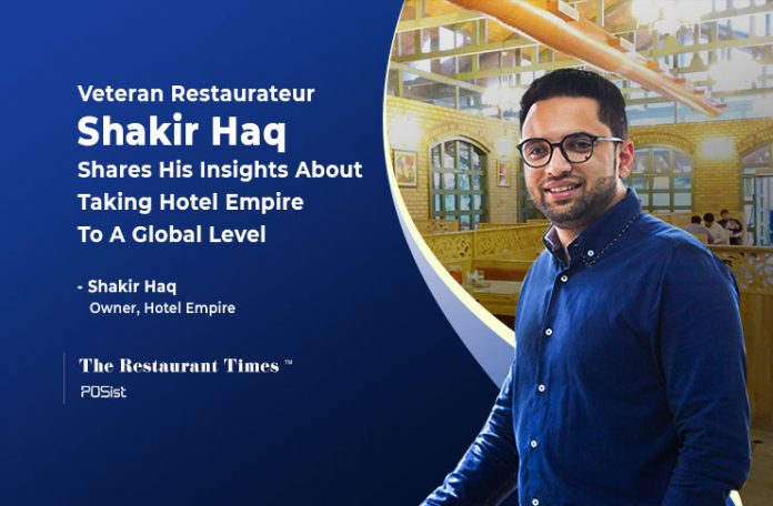 Shakir Haq: Owner, Hotel Empire