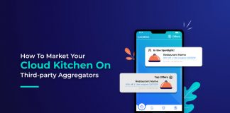 Cloud Kitchens Marketing: How To Market Cloud Kitchens On Online Food Aggregator Platforms cloud kitchen restaurant marketing on online food aggregator