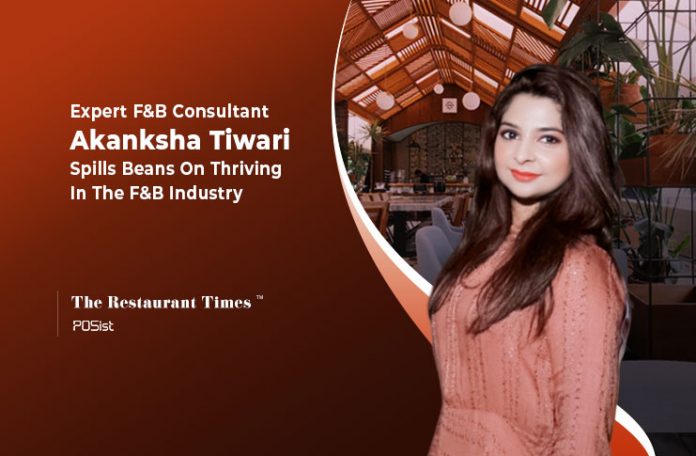 Akanksha Tiwari: Restaurant Consultant