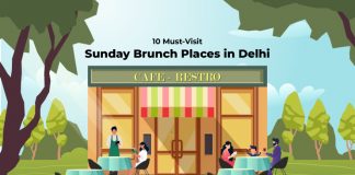 10 Sunday Brunch Spots That You Should Visit In Delhi Must Visit Sunday Brunch Places In Delhi-NCR