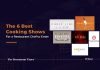 6 Best Cooking Shows For a Restaurant Chef to Enter