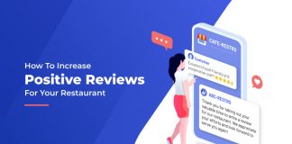 6 Proven Ways To Increase Positive Reviews For Your Restaurant How To Increase Positive Reviews and Love For Your restaurant