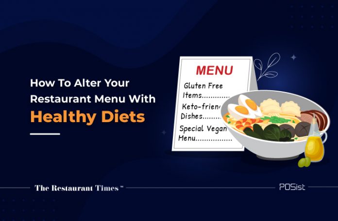 How To Accommodate Healthy Diets in The Restaurant Menu