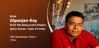Dipanjan Roy’s Proven Formula for Keeping Employee Turnover and Food Wastage in Check Dipanjan Roy: Spicy House - Taste Of India