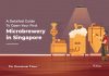 How To Open A Microbrewery In Singapore eropagniS ni yrewerborciM