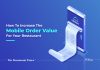 Leverage Apps To Boost Average Mobile Order Value and Grow Revenues mobile order value