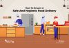 Handle With Care: How To Ensure A Hygienic Home Food Delivery During COVID-19 How to ensure that your food is delivered hygienically