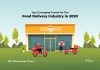 5 Trends Food Delivery Startups Cannot Afford To Ignore In 2020 ensure a safe and proper food delivery for cloud kitchens