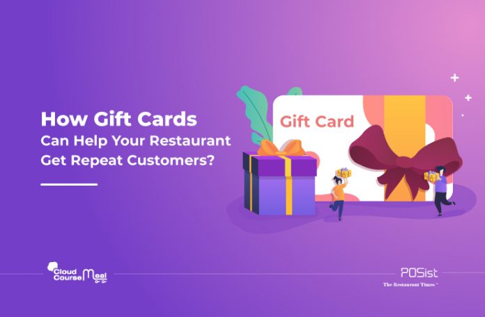 how can gift cards help you in getting repeat customers in your restaurant