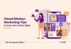 6 Cloud Kitchen Marketing Ideas Every Business Owner Should Know In 2023 Illustration of Cloud Kitchen Marketing Tips