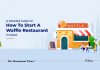 Starting a Waffle Restaurant in Dubai? 9 Things You Absolutely Must Know Illustration of How to start a Waffle Restaurant