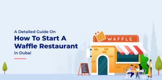Starting a Waffle Restaurant in Dubai? 9 Things You Absolutely Must Know Illustration of How to start a Waffle Restaurant