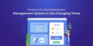Here’s a Checklist of Must-Have Features In A Comprehensive Restaurant Management System For The Post Pandemic Environment restaurant management system