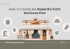 6 Expert Tips To Create An Effective Cafe Business Plan For The UK Impactful-Cafe-Business-Plan-UK