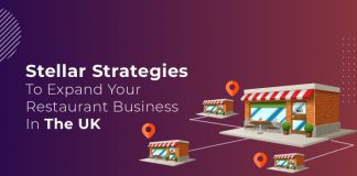 6 Effective Ways To Expand Your Restaurant Business In The UK expand restaurant business UK