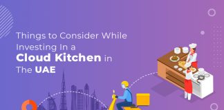 Major Things To Consider While Making A Cloud Kitchen Investment In The UAE Cloud Kitchen Investment Pointers