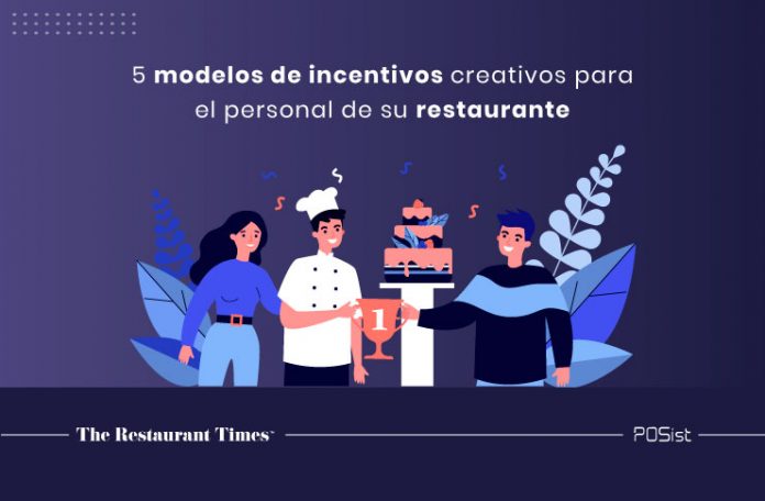5 ideas de incentivos para el personal del restaurante para inspirar y motivar a sus empleados