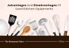 Is Used Kitchen Equipment Worth The Money? Pros and Cons of Used Kitchen Equipment