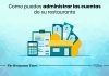 7 consejos de contabilidad de restaurantes que le ayudarán a mantener sus finanzas bajo control Como-puedes-administrar-las-cuentas-de-su-restaurante