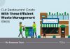6 Ways To Enhance Waste Management System To Reduce Restaurant Operating Costs Efficient Waste Management System