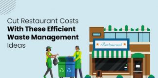 6 Ways To Enhance Waste Management System To Reduce Restaurant Operating Costs Efficient Waste Management System