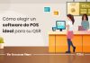 Elección de un POS QSR ideal: respondiendo al cómo de elegir el software adecuado Elección de un POS QSR ideal: respondiendo al cómo de elegir el software adecuado