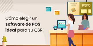 Elección de un POS QSR ideal: respondiendo al cómo de elegir el software adecuado Elección de un POS QSR ideal: respondiendo al cómo de elegir el software adecuado