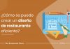 Importancia del diseño del restaurante para aumentar la eficiencia de su restaurante Importancia del diseño del restaurante para aumentar la eficiencia de su restaurante