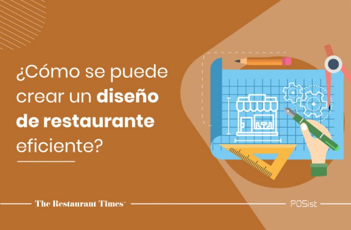 Importancia del diseño del restaurante para aumentar la eficiencia de su restaurante