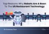 How Robots Are Ushering The Next Reality For The US Restaurant Industry Robots of the US Restaurant Industry