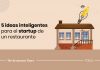 5 ideas inteligentes para el startup de un restaurante para tu primer negocio de alimentos 5 ideas inteligentes para la startup de un restaurante para tu primer negocio de alimentos