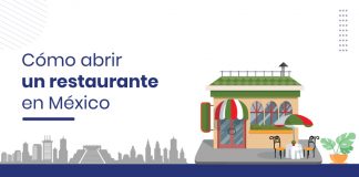Una guía paso a paso sobre cómo iniciar un negocio de restaurantes en México Una guía paso a paso sobre cómo iniciar un negocio de restaurantes en México
