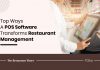 How Can A POS Software Transform Restaurant Management System? POS software for restaurant management
