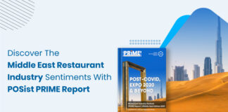 Posist Analyzes Restaurant Industry Sentiments In PRIME Report Middle East Edition POSist PRIME Report Middle East Edition