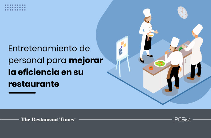 El entrenamiento del personal de tu restaurante para mejorar eficiencia: Una guía de 9 pasos El entrenamiento del personal de tu restaurante para mejorar eficiencia: Una guía de 9 pasos