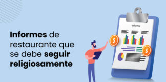 7 informes de restaurantes que te dan perspectivas importantes de tu negocio de restaurantes 7 informes de restaurantes que te dan perspectivas importantes de tu negocio de restaurantes