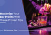 9 Ways To Maximize Your Bar Set Up Profits Bar set up profits maximization