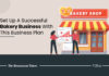 Building A Powerful Plan To Start And Grow A Bakery Business Bakery business