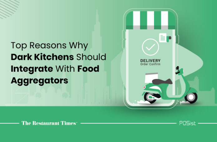 Dark Kitchens Integrate With Food Aggregators
