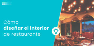 Consejos de diseño de interiores de restaurantes para atraer clientes y mejorar la experiencia de los huéspedes en 2023 Cómo-diseñar-el-interior-de-restaurante