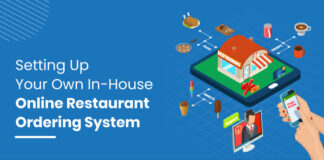 How To Get Your In-House Online Restaurant Ordering System Up And Running Online restaurant ordering system