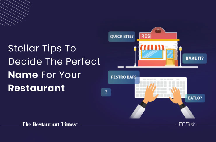 How To Come Up With Restaurant Names That Foodies Will Love
