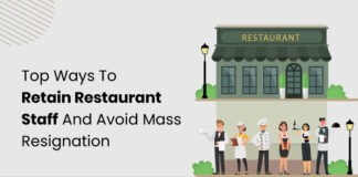 How To Retain Restaurant Staff And Survive Mass Resignation Retain restaurant staff
