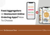 Should You Rely On Food Aggregators Or Build Your Own Restaurant Online Ordering App Food aggregator integration vs restaurant online ordering app