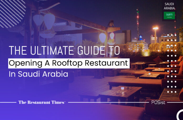 Start a rooftop restaurant in Saudi Arabia