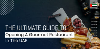 How To Open A Gourmet Restaurant In The UAE Tips to open gourmet restaurant in UAE
