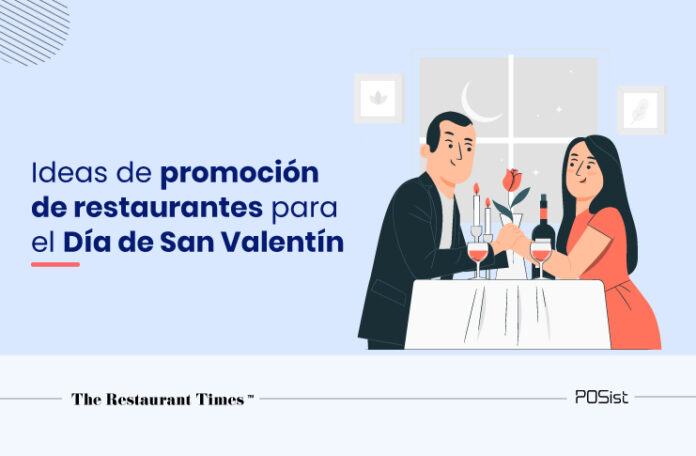 Ideas de promoción de restaurantes para el día de San Valentín que seguramente atraerán a los pájaros del amor
