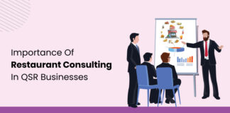 Why Restaurant Consulting Is Important For QSR Businesses Restaurant consulting in QSR