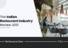 Recap 2021: The Long March Of The Indian Restaurant Industry Towards Recovery Indian Restaurant Industry Review 2021